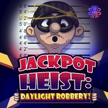 Octoplay : Jackpot Heist: Daylight Robbery! - IDAGENT138