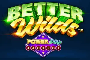 Better Wilds PowerPlay Jackpot - IDAGENT138